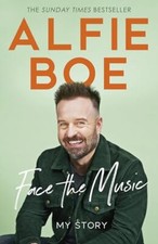 Face the Music: My Story,Alfie