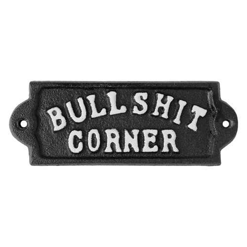 Cast iron bullshit corner - bullshit, sign