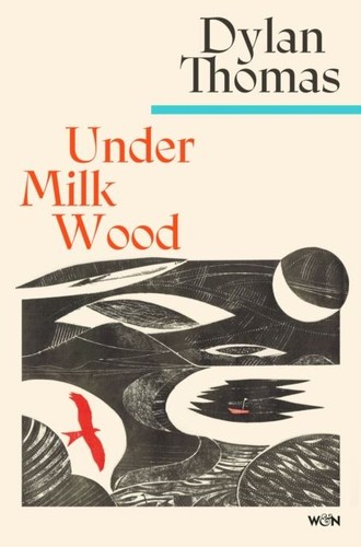 Under milk wood the - milk, wood: