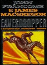 Eavesdropper By  John Francome, James Macgregor. 9780747241263