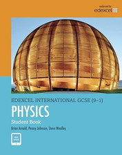 Pearson Edexcel International GCSE (9-1) Physics Student Book by Johnson, Penny
