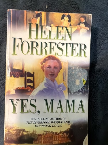 Helen forrester yes - forrester., mama