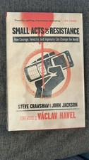 Small Acts of Resistance: How