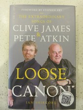 Loose Canon: Clive James & Pete Atkin — Ian Shircore HB 2016 RedDoor