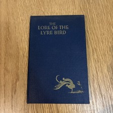 The Lore of The Lyre Bird by