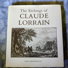 The Etchings of  Claude Lorrain by Lino Mannocci, 1988, Very good condition