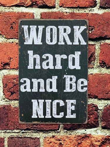 Work hard nice - be, office