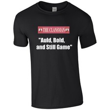 CRAIGLANG  •	"Auld, Bold, and Still Game" Scottish Humour T Shirt