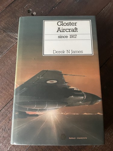 Gloster aircraft since 1917 - since,