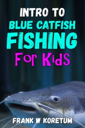 Intro blue catfish fishing - intro,
