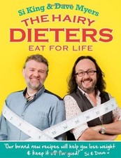 The Hairy Dieters Eat for Life: How to Love Food, Lose Weight and Keep it Off f