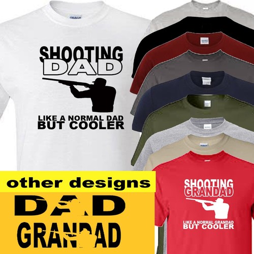 Shooting shirt dad or - shooting,