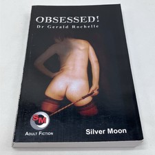 Obsessed - Dr Gerald Rochelle