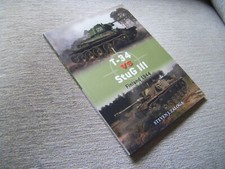 Osprey Duel 96   Tank Warfare  T34 Vs StuG III   Finland 1944   Steven J. Zaloga