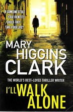 I`LL WALK ALONE - Mary Higgins