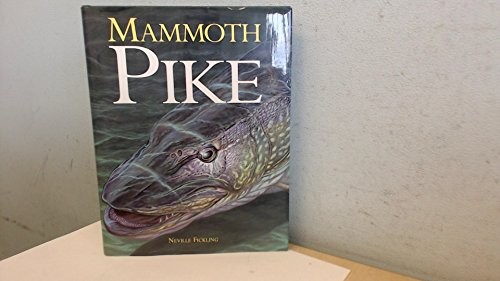 Mammoth pike fickling - mammoth,