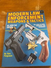 MODERN LAW ENFORCEMENT WEAPONS