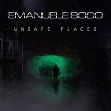 EMANUELE BODO - Unsafe Places