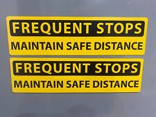 2 x Frequent Stops MAINTAIN SAFE DISTANCE bumper boot door magnet uber delivery