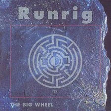 Runrig: The Big Wheel