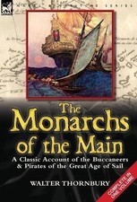 The Monarchs of the Main: a