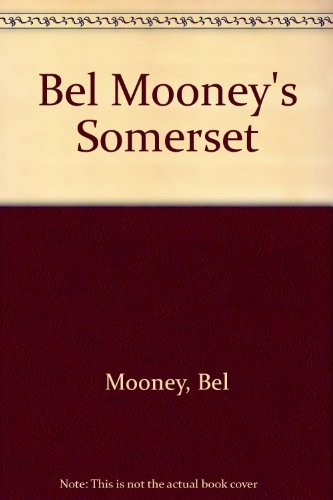 Bel mooney somerset - mooney's, somerset,bel