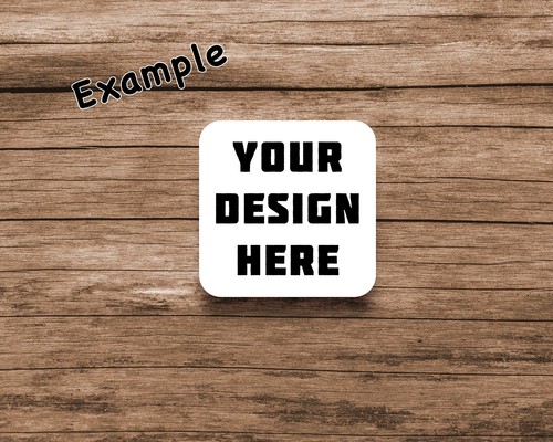 Customise your own coaster - customise,