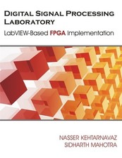 Digital Signal Processing Laboratory: Labview-based Fpga Implementation Nasser