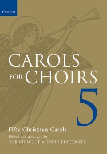 Carols for choirs - for, 5
