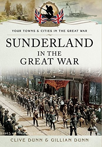 Sunderland the great war - in,