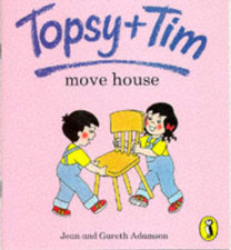 Topsy and Tim Move House