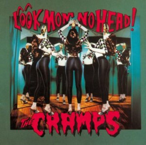 Cramps look mom head - no,