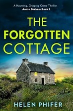The Forgotten Cottage: The