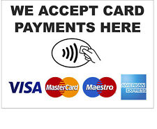 We Accept Card Payments Here Sign - Shop, Retail, Small Business. Visa. Master