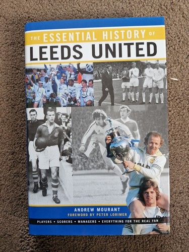 Leeds united the essential - leeds,