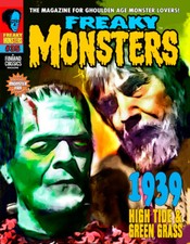 FREAKY MONSTERS 35! New! Like the original Famous Monsters Magazine only better!