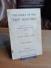 1951 THE STORY OF THE TEST MATCHES -  MCC Ashes Cricket Tour of Australia & NZ