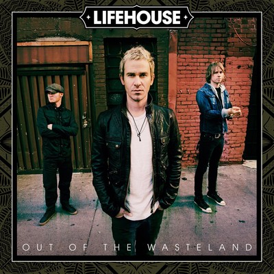 Lifehouse out the - lifehouse:,