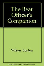 The Beat Officer's Companion by Wilson, Gordon Paperback Book The Cheap Fast
