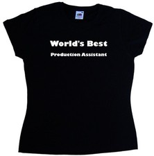 World's Best Production Assistant Ladies T-Shirt