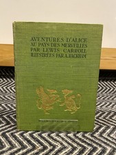 1910  Lewis Carroll’s  “Alice‘s Adventures In Wonderland” French Edition. Rare. 