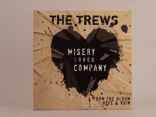 The trews misery loves company - the,