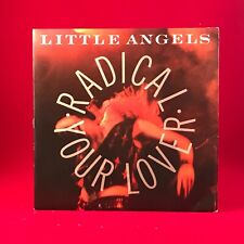LITTLE ANGELS Radical Your Lover 1990 UK 7" vinyl single Don't Love You No More