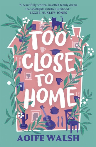 Too close home aoife - too, to