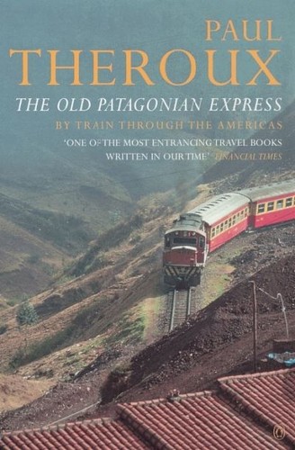 The old patagonian express - the,