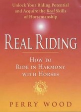 Real Riding: How to Ride in