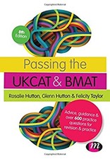 Passing the Ukcat and Bmat : Advice, Guidance and over 600 Questi