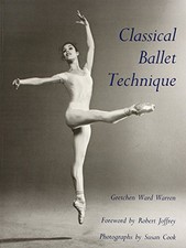 Classical Ballet Technique, Warren, Gretchen W.