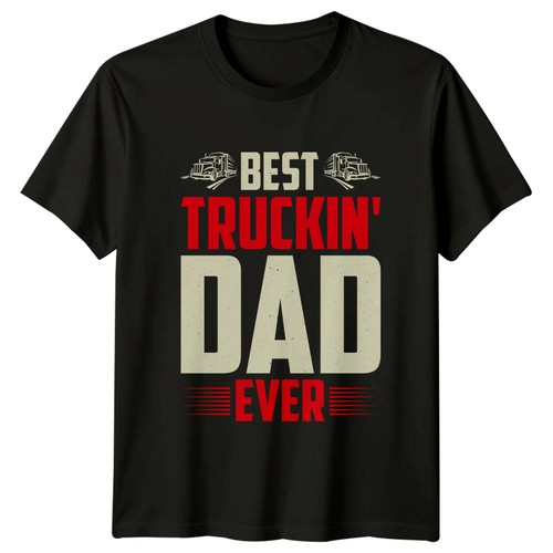 Best truckin dad ever mens - ever,