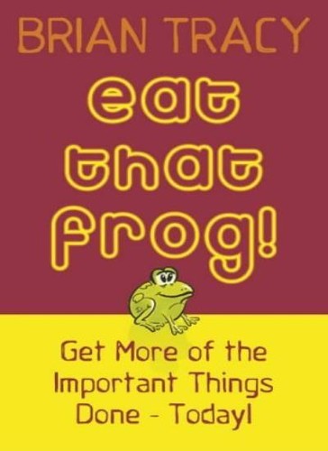 Eat that frog get more - get, of